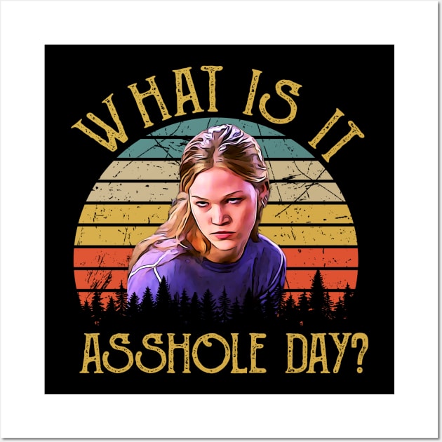 Vintage What Is It Asshole Day Wall Art by Tentacle Castle